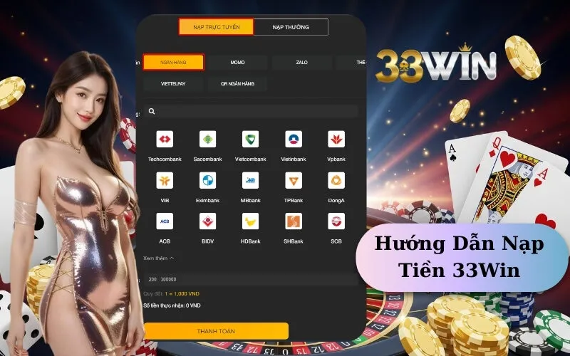 Hướng Dẫn Nạp Tiền 33Win