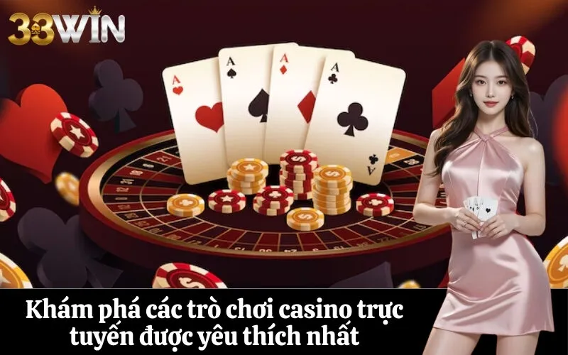 Khám phá các trò chơi casino trực tuyến được yêu thích nhất