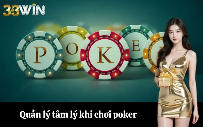 Quản lý tâm lý khi chơi poker